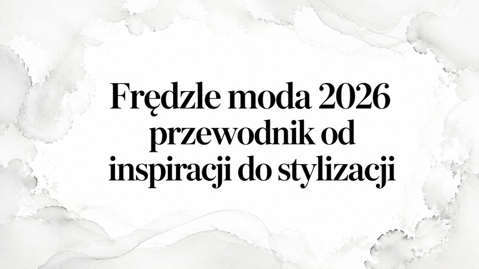 Frędzle moda 2026 przewodnik od inspiracji do stylizacji