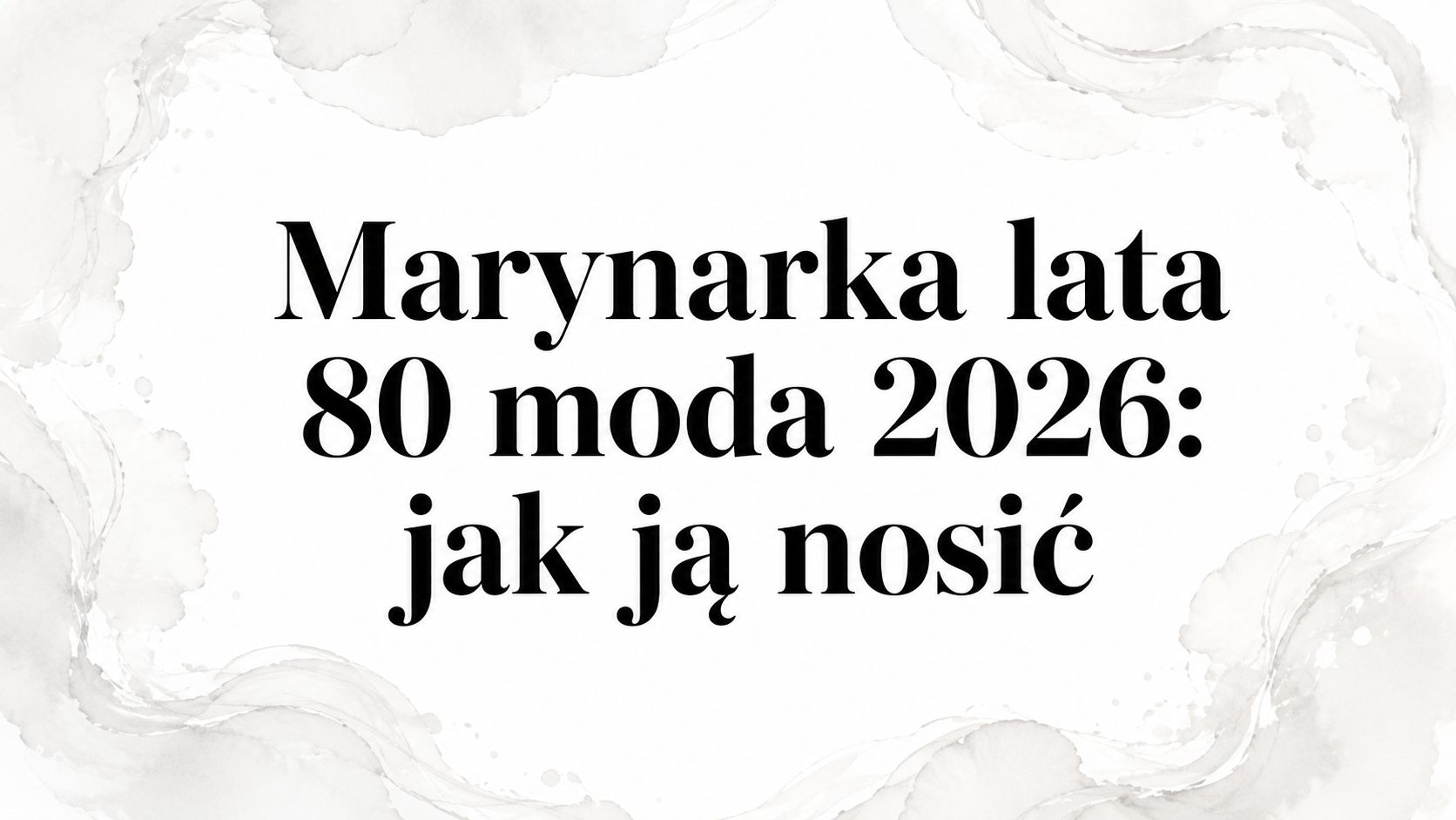 Marynarka lata 80 moda 2026: jak ją nosić